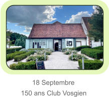18 Septembre  150 ans Club Vosgien