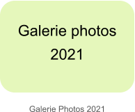 Galerie Photos 2021 Galerie photos  2021