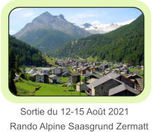 Sortie du 12-15 Août 2021 Rando Alpine Saasgrund Zermatt