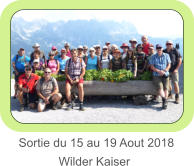 Sortie du 15 au 19 Aout 2018             Wilder Kaiser